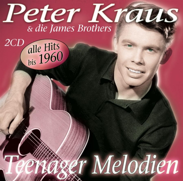 Kraus Peter And Die James Brothers - Teenager Melodien i gruppen CD / Toppselgere hos Bengans Skivbutik AB (550002)