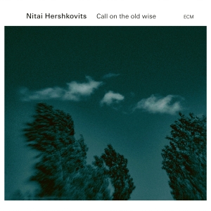 Nitai Hershkovits - Call On The Old Wise i gruppen Externt_Lager / Naxoslager hos Bengans Skivbutik AB (5503097)