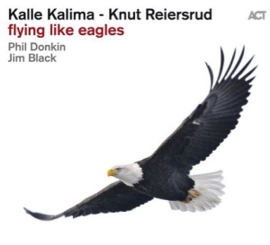 Kalle Kalima Knut Reiersrud - Flying Like Eagles i gruppen CD hos Bengans Skivbutik AB (5503117)