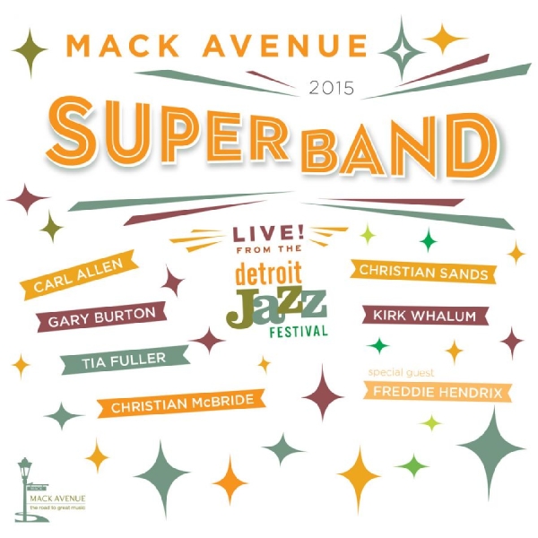 Mack Avenue Superband - Live From The Detroit Jazz Festival i gruppen CD / Toppselgere hos Bengans Skivbutik AB (5503147)