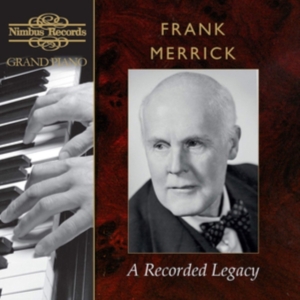 Various - Frank Merrick: A Recorded Legacy (9 i gruppen CD / Klassisk hos Bengans Skivbutik AB (5503157)