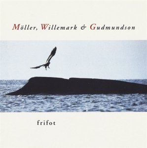 Möller/Willemark/Gudmundson - Frifot i gruppen CD hos Bengans Skivbutik AB (5504023)