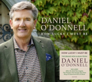 O'donnell Daniel - How Lucky I Must Be i gruppen CD / Pop-Rock hos Bengans Skivbutik AB (5504368)