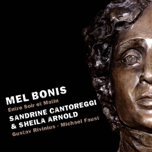 Sandrine Cantoreggi & Sheila Arnold - Mel Bonis, Entre Soir Et Matin i gruppen CD / Klassisk hos Bengans Skivbutik AB (5505806)
