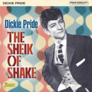 Pride Dickie - The Sheik Of Shake ? Expanded Editi i gruppen CD / Pop-Rock hos Bengans Skivbutik AB (5505892)