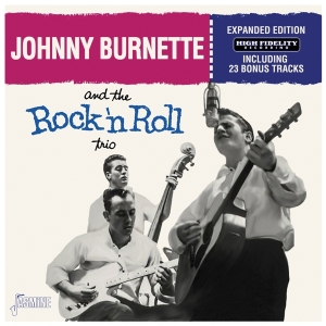 Johnny Burnette - And The Rock 'N' Roll Trio i gruppen CD hos Bengans Skivbutik AB (5505894)