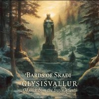 Bards Of Skaði - Glysisvallur: Musick From The Froze i gruppen CD hos Bengans Skivbutik AB (5506001)