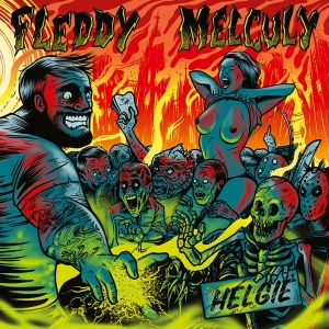 Fleddy Melculy - Helgië i gruppen VINYL / Metal hos Bengans Skivbutik AB (5506022)