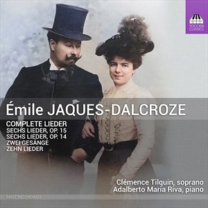 Jaques-Dalcroze Emile - Complete Lieder i gruppen CD hos Bengans Skivbutik AB (5506120)