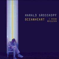 Harald Grosskopf - Oceanheart i gruppen CD hos Bengans Skivbutik AB (5506296)