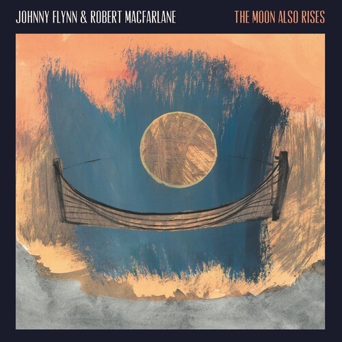 Flynn Johnny & Robert Macfarlane - The Moon Also Rises i gruppen CD / Pop-Rock hos Bengans Skivbutik AB (5506328)