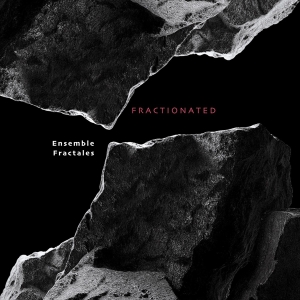 Ensemble Fractales - Fractionated i gruppen CD hos Bengans Skivbutik AB (5506495)