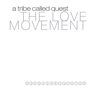 A Tribe Called Quest - The Love Movement i gruppen VINYL / Hip Hop-Rap hos Bengans Skivbutik AB (5506568)