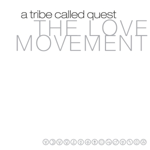 A Tribe Called Quest - The Love Movement i gruppen VINYL / Hip Hop-Rap hos Bengans Skivbutik AB (5506568)