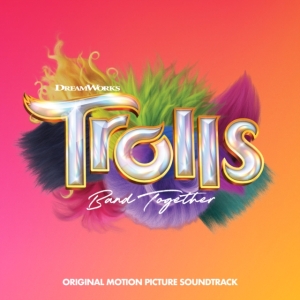 Various - Trolls Band Together (Original Motion Picture Soundtrack) i gruppen CD / Film-Musikkkal hos Bengans Skivbutik AB (5506570)