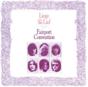 Fairport Convention - Liege & Lief i gruppen CD / Pop-Rock hos Bengans Skivbutik AB (550670)