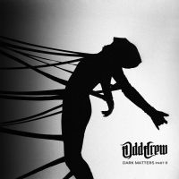 Odd Crew - Dark Matters Part Ii (Digipack) i gruppen CD hos Bengans Skivbutik AB (5506751)