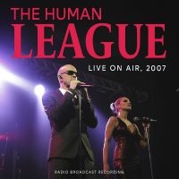 Human League The - Live On Air 2007 i gruppen CRM - 80-tals synth hos Bengans Skivbutik AB (5506768)
