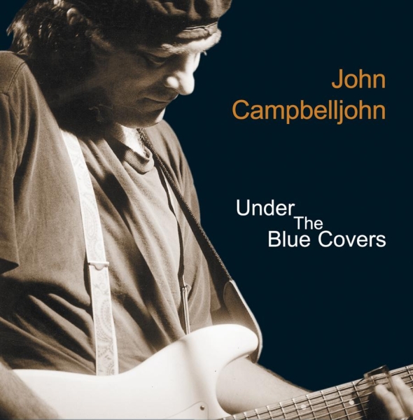 Campbelljohn John - Under The Blue Covers i gruppen CD / Jazz/Blues hos Bengans Skivbutik AB (550685)
