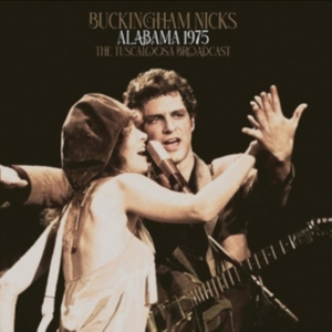 Buckingham Nicks - Alabama 1975 (2 Lp Vinyl) i gruppen VI TIPSER / Fredagsutgivelser / Fredag Den 16:e Februari 2024 hos Bengans Skivbutik AB (5506871)