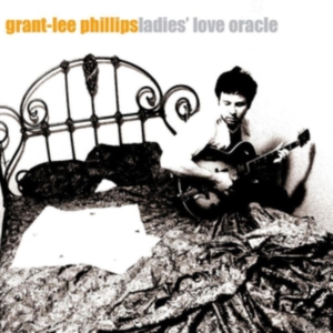 Phillips Grant-Lee - Ladies' Love Oracle (25Th Anniversa i gruppen VI TIPSER / Fredagsutgivelser / Fredag den 2:e Februari 2024 hos Bengans Skivbutik AB (5506977)