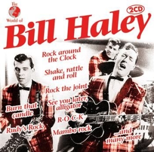 Haley  Bill & His Comets - World Of Bill Haley i gruppen CD hos Bengans Skivbutik AB (550719)