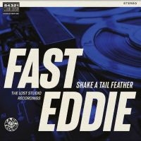 Fast Eddie - Shake A Tail Feather i gruppen VINYL / Pop-Rock hos Bengans Skivbutik AB (5507624)