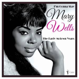 Mary Wells - I'm Gonna Stay - The Early Motown Y i gruppen VINYL / Pop-Rock hos Bengans Skivbutik AB (5507893)