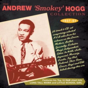 Andrew 'Smokey' Hogg - The Andrew 'Smokey' Hogg Collection i gruppen CD hos Bengans Skivbutik AB (5507932)