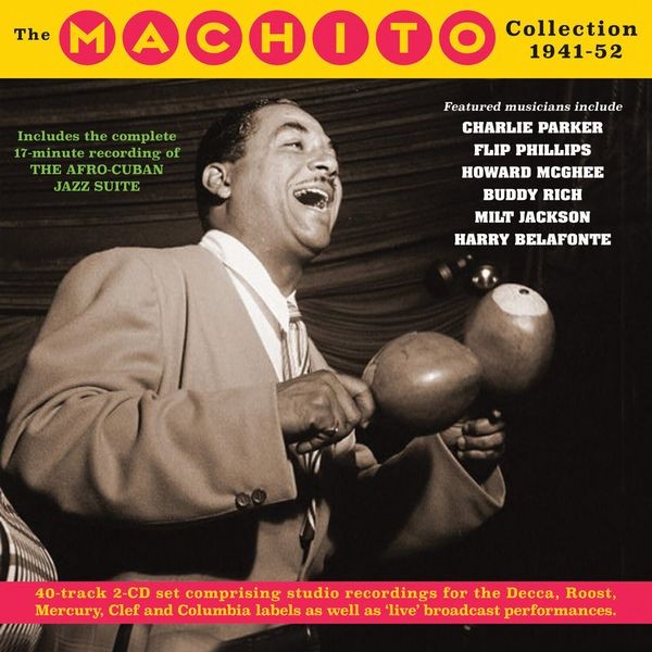 Machito & His Afro-Cubans - The Machito Collection 1941-52 i gruppen CD / Pop-Rock hos Bengans Skivbutik AB (5507935)