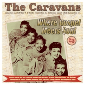 The Caravans - Where Gospel Meets Soul - The Carav i gruppen CD hos Bengans Skivbutik AB (5507959)