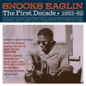 Snooks Eaglin - The First Decade 1953-62 i gruppen Annet /  hos Bengans Skivbutik AB (5507968)