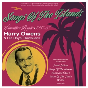 Harry Owens & His Royal Hawaiians - Songs Of The Islands - Hawaiian Mag i gruppen Annet / hos Bengans Skivbutik AB (5507971)