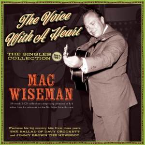 Mac Wiseman - The Voice With A Heart - The Single i gruppen Annet / hos Bengans Skivbutik AB (5507987)