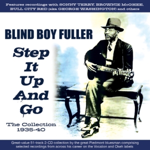 Blind Boy Fuller - Step It Up And Go - The Collection i gruppen Annet /  hos Bengans Skivbutik AB (5507989)