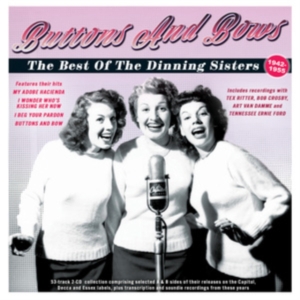 Dinning Sisters - Buttons And Bows - The Best Of The i gruppen CD hos Bengans Skivbutik AB (5507996)