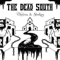 Dead South The - Chains & Stakes i gruppen CD hos Bengans Skivbutik AB (5508044)