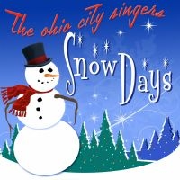 Ohio City Singers The - Snow Days i gruppen VI TIPSER / Julemusikk på Vinyl & CD hos Bengans Skivbutik AB (5508058)