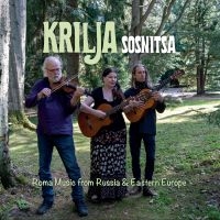 Krilja - Sosnitsa  Roma Songs from Russia & Eastern Europe i gruppen Minishops / Liljans Musik hos Bengans Skivbutik AB (5508081)