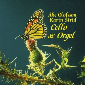 Olofsson Åke / Strid Karin - Cello & Orgel i gruppen CD / Klassisk hos Bengans Skivbutik AB (5508256)