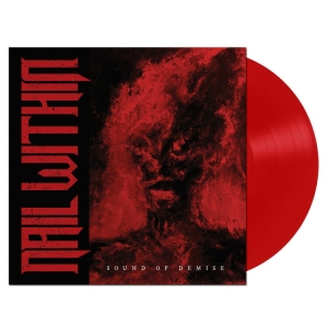 Nail Within - Sound Of Demise (Red Vinyl Lp) i gruppen VINYL / Metal hos Bengans Skivbutik AB (5508499)