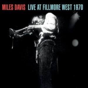 Davis Miles - Live At Fillmore West 1970 i gruppen VI TIPSER / Fredagsutgivelser / Fredag den 19e Jan 24 hos Bengans Skivbutik AB (5508589)