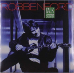 Robben Ford - Talk To Your Daughter i gruppen Labels /  hos Bengans Skivbutik AB (5508818)