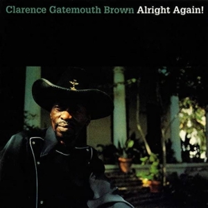 Clarence Gatemouth Brown - Alright Again! i gruppen Labels /  hos Bengans Skivbutik AB (5508819)