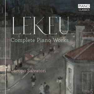 Lekeu Guillaume - Complete Piano Works i gruppen CD hos Bengans Skivbutik AB (5508881)