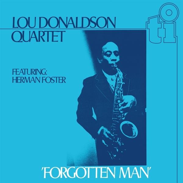 Lou Donaldson - Forgotten Man i gruppen VINYL / Toppselgere hos Bengans Skivbutik AB (5509029)