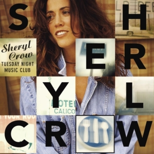 Sheryl Crow - Tuesday Night Music Club i gruppen VI TIPSER / Mest Populære vinylklassiker hos Bengans Skivbutik AB (5509362)