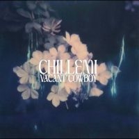 Chillemi - Vacant Cowboy i gruppen VINYL / Pop-Rock hos Bengans Skivbutik AB (5509474)