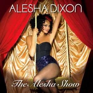 Alesha Dixon - The Alesha Show i gruppen Annet / hos Bengans Skivbutik AB (5509503)