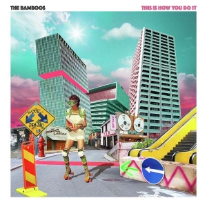 The Bamboos - This Is How You Do It i gruppen CD hos Bengans Skivbutik AB (5509723)